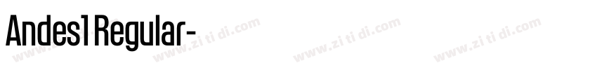 Andes1 Regular字体转换 Andes1 Regular字体转换